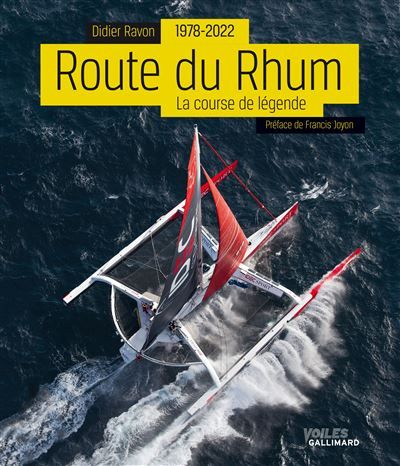 Route du Rhum, 1978-2022 La course de légende