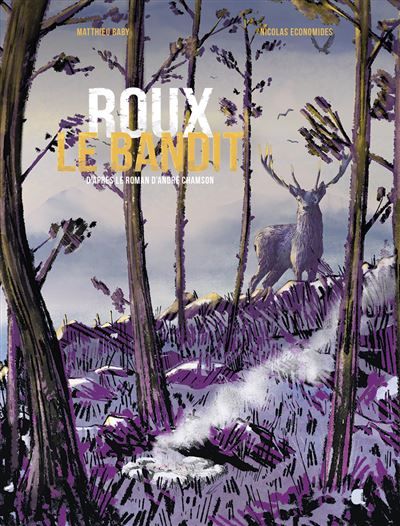 ROUX LE BANDIT d'après le roman d'André Chamson - BD - André Chamson