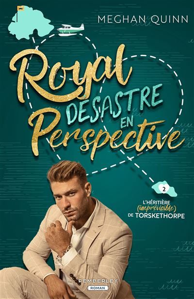 Royal désastre en perspective L'héritière (imprévisible) de Torskethorpe, T2