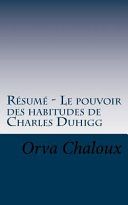 Rsum - Le Pouvoir Des Habitudes De Charles Duhigg