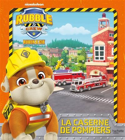 Couverture de Ruben & Cie - La caserne de pompiers Album d'histoire par Nickelodeon Nickelodeon