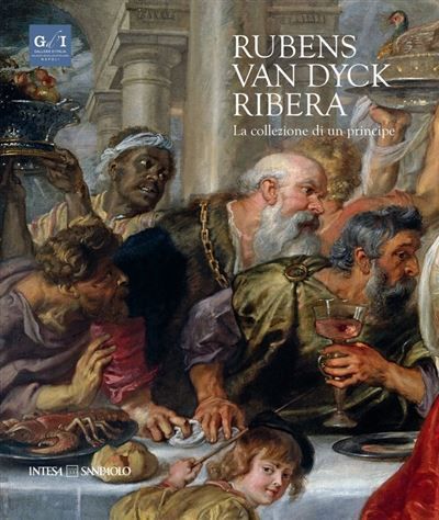 Rubens, Van Dyck, Ribera La collezione di un principe