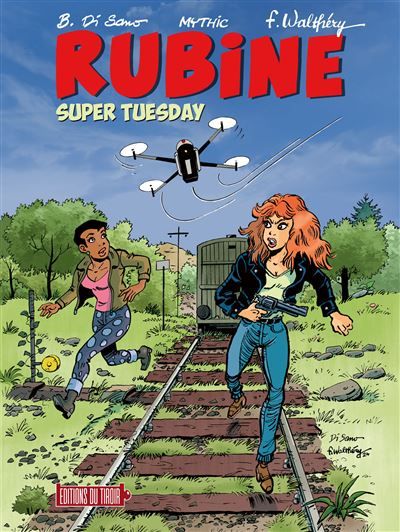 Rubine T16 - Super Tuesday - François Walthéry