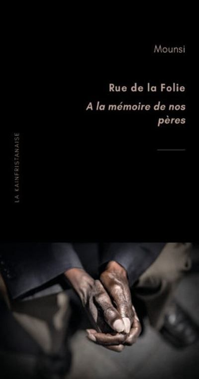 Rue de la folie A la mémoire de nos pères