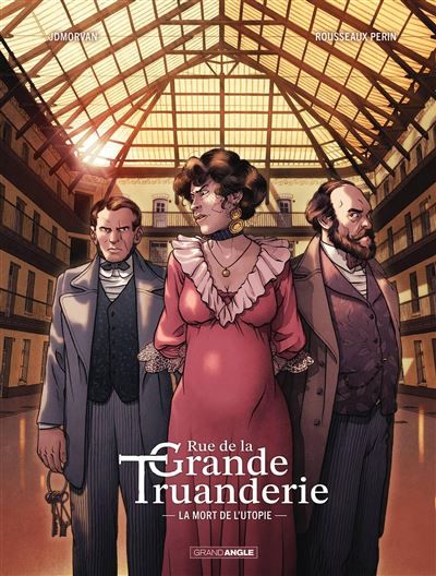 Rue de la grande truanderie - vol. 02/2 La mort de l'utopie