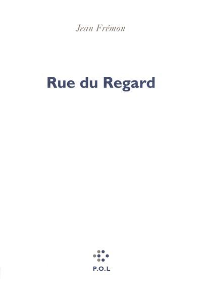 Rue du Regard