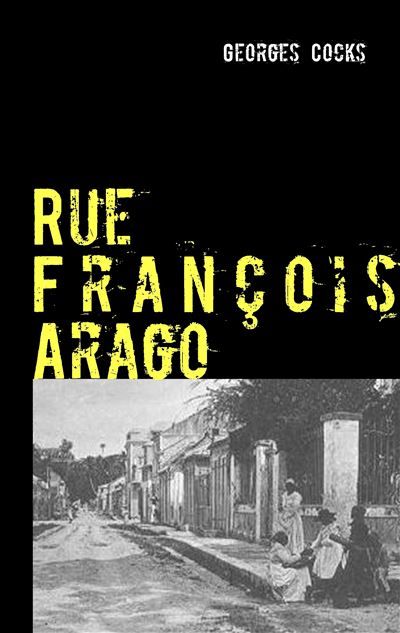 Rue François Arago Policier -  Cocks - Books On Demand