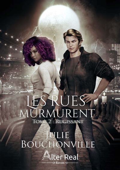 Rugissant Les rues murmurent - T02