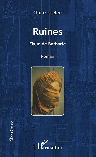 Ruines Figue de Barbarie - Roman