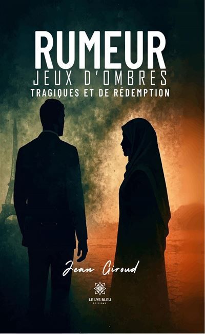 Rumeur Jeux d'ombres: Tragiques et de rédemption