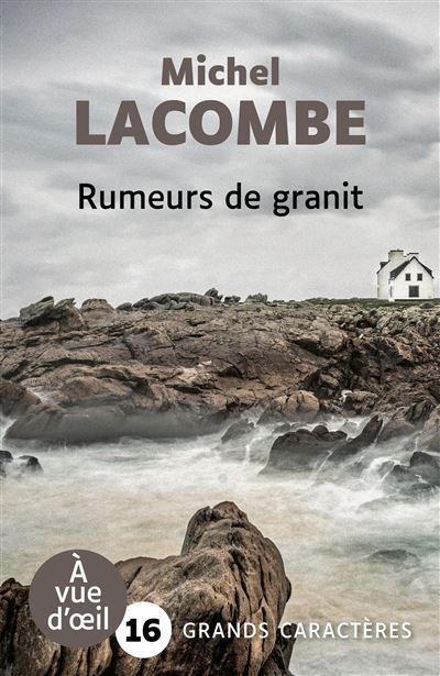 Rumeurs de granit Grands caractères, édition accessible pour les malvoyants