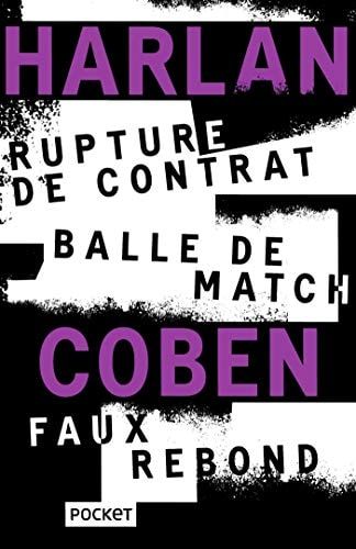 Rupture de contrat ; Balle de match ; Faux rebond