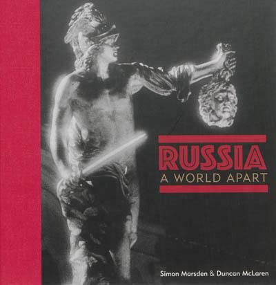 Russia : a World Apart A world apart