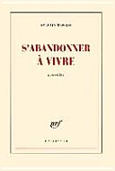 S'abandonner à vivre