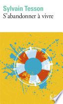 S'abandonner à vivre