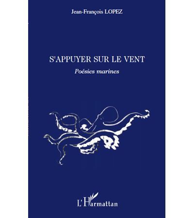 S'appuyer sur le vent Poésies marines