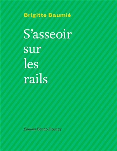 S'asseoir sur les rails