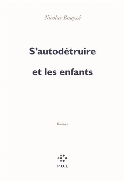 S'autodétruire et les enfants