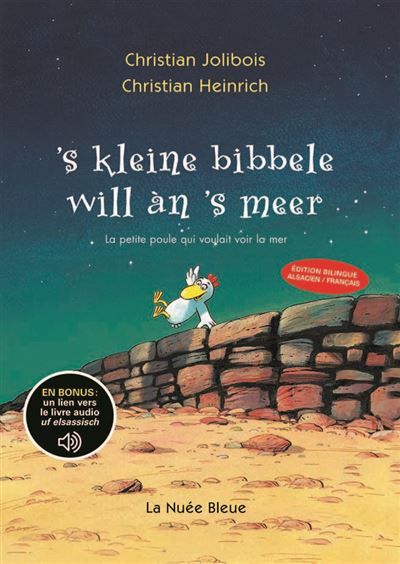 'S KLEINE BIBBELE - LA PETITE POULE QUI VOULAIT VOIR LA MER -en alsacien La petite poule qui voulait voir la mer, Edition bilingue français-alsacien