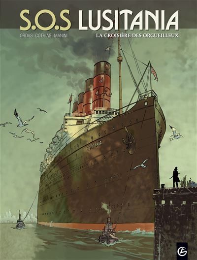 S.O.S Lusitania - vol. 01/3 La croisière des orgueilleux