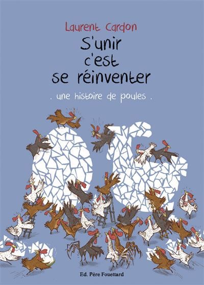 S'unir c'est se réinventer - Une histoire de poules