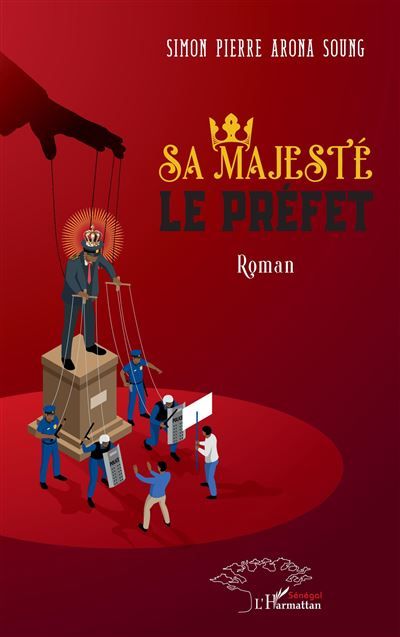 Sa majesté le préfet