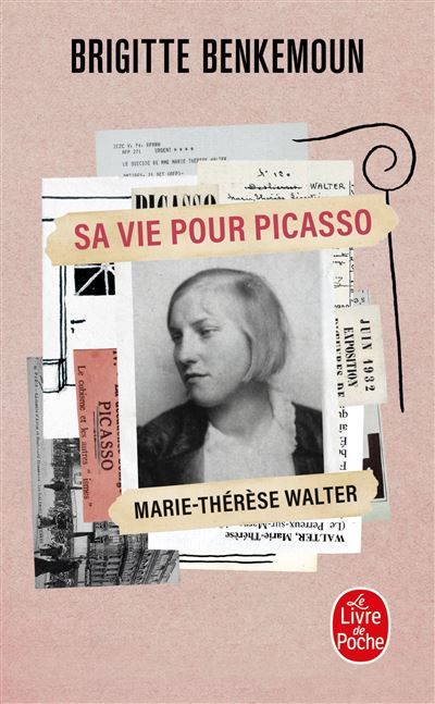 Sa vie pour Picasso Marie-Thérèse Walter