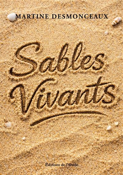 Sables vivants