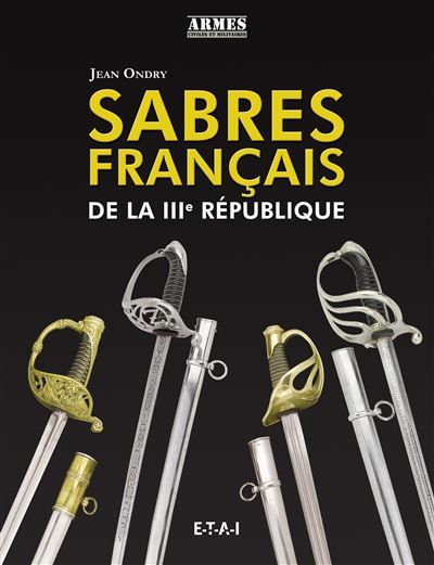 Sabres français de la IIIe République De la IIIème République