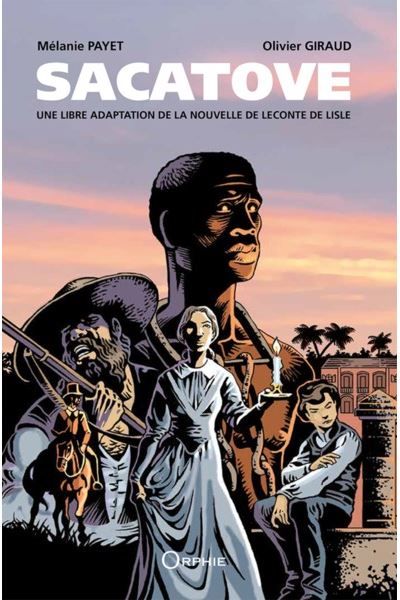 Sacatove Une libre adaptation de la nouvelle de Leconte de Lisle - Olivier Giraud