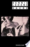 Couverture de Sacré par Dennis Lehane