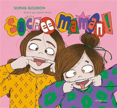 Sacrée maman !