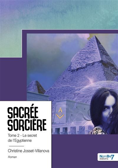 Sacrée sorcière - Tome 2 Le secret de l'Egyptienne