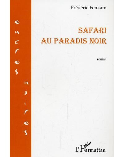 Safari au paradis noir