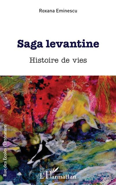 Saga levantine Histoire de vies