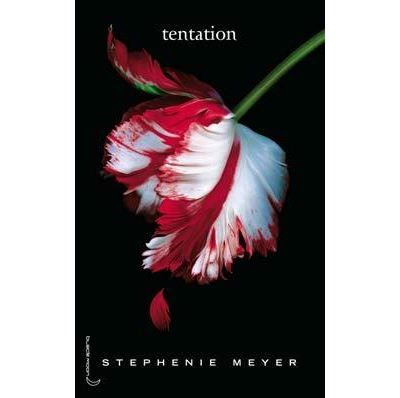 Saga Twilight - Tome 2 - Tentation