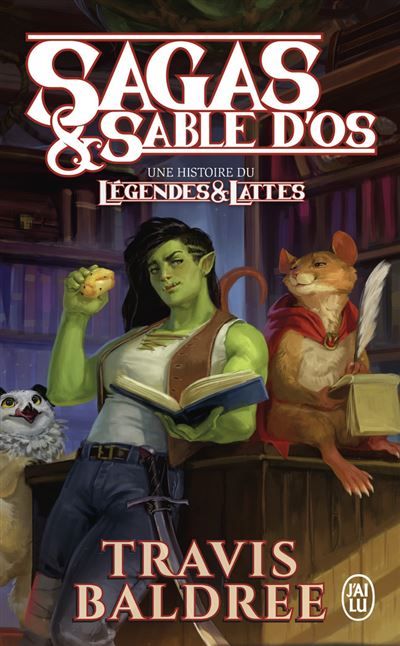 Sagas & Sable d'os Une histoire du Légendes & Lattes