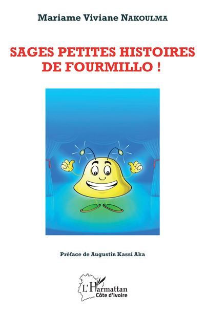 Sages petites histoires de Fourmillo !
