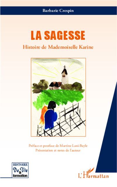 Sagesse Histoire de Mademoiselle Karine