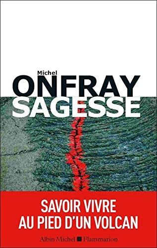 Sagesse : Savoir vivre au pied d'un volcan (French Edition)