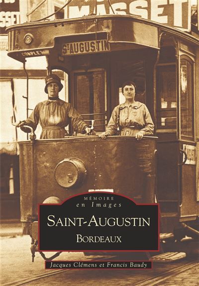 Saint-Augustin - Bordeaux - Tome I