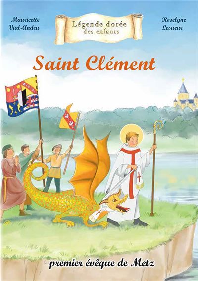 Saint Clément Premier évêque de Metz