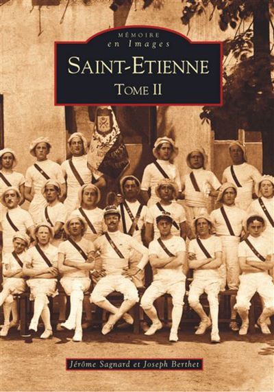 Saint-Etienne - Tome II Tome 2