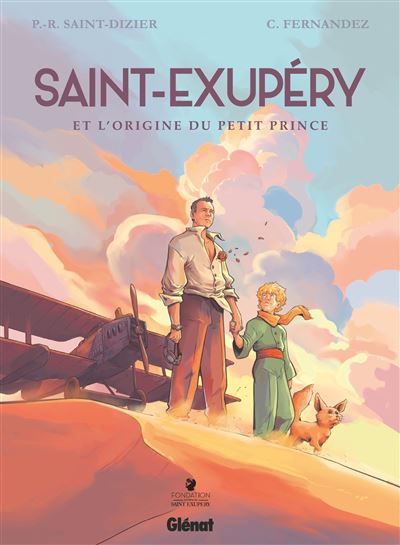Saint-Exupery et l'origine du Petit Prince - Intégrale