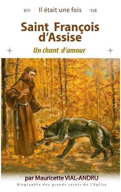 Saint François d'Assise Un chant d'amour