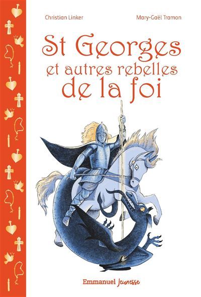 Saint Georges et autres rebelles de la foi
