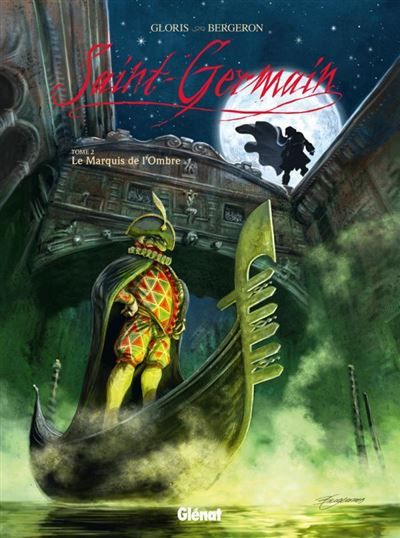 Saint-Germain - Tome 02 Le marquis de l'ombre