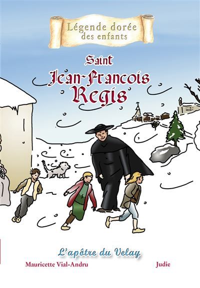 Saint Jean-François Régis XVIème - XVIIème siècle