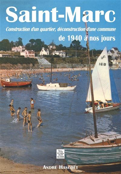 Saint-Marc - Construction d'un quartier, déconstruction d'une commune