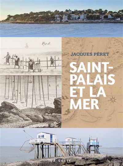 Saint-palais et la mer (geste) (coll. beau petit pays ) (bp)